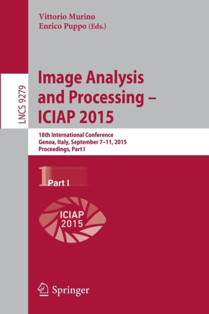 Book cover of: Image Analysis and Processing — ICIAP 2015. By: Vittorio Murino