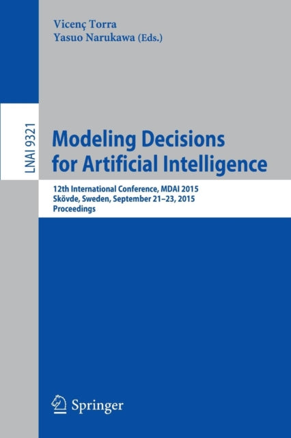 Book cover of: Modeling Decisions for Artificial Intelligence. By: Vicenc Torra