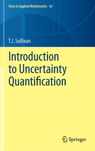 Book cover of: Introduction to Uncertainty Quantification. By: T.J. Sullivan