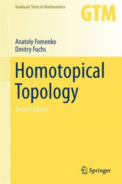 Book cover of: Homotopical Topology. By: Anatoly Fomenko
