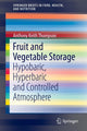 Book cover of: Fruit and Vegetable Storage. By: Anthony Keith Keith Thompson