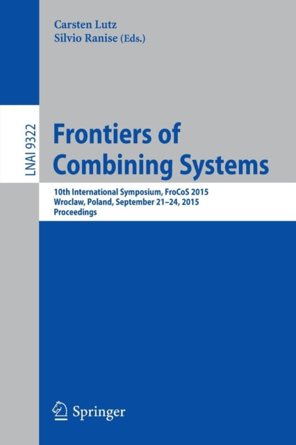 Book cover of: Frontiers of Combining Systems. By: Carsten Lutz