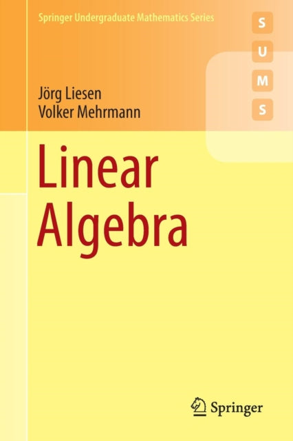 Book cover of: Linear Algebra. By: Jörg Liesen