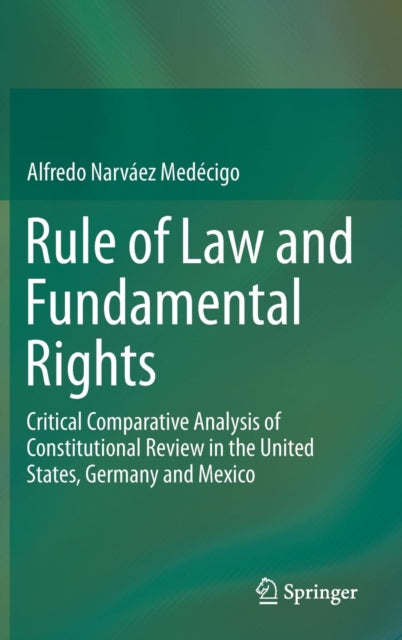 Book cover of: Rule of Law and Fundamental Rights. By: Alfredo Narváez Medécigo