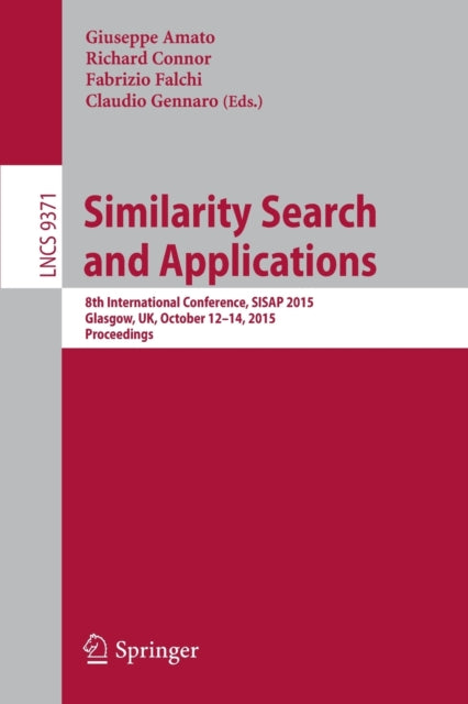 Book cover of: Similarity Search and Applications. By: Giuseppe Amato