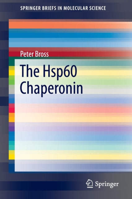 Book cover of: Hsp60 Chaperonin. By: Peter Bross