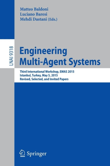 Book cover of: Engineering Multi-Agent Systems. By: Matteo Baldoni
