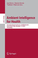 Book cover of: Ambient Intelligence for Health. By: José Bravo