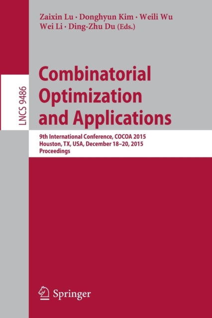 Book cover of: Combinatorial Optimization and Applications. By: Zaixin Lu