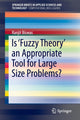 Book cover of: Is ‘Fuzzy Theory’ an Appropriate Tool for Large Size Problems?. By: Ranjit Biswas