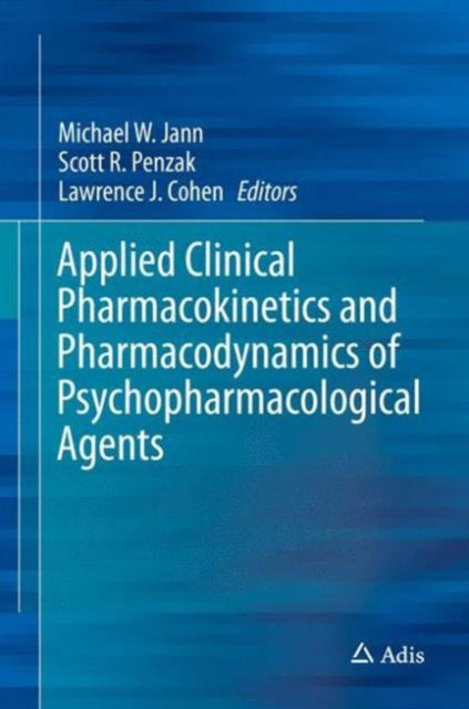 Book cover of: Applied Clinical Pharmacokinetics and Pharmacodynamics of Psychopharmacological Agents. By: Michael Jann