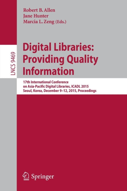 Book cover of: Digital Libraries: Providing Quality Information. By: Robert B. Allen
