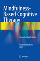 Book cover of: Mindfulness-Based Cognitive Therapy. By: Stuart J. Eisendrath