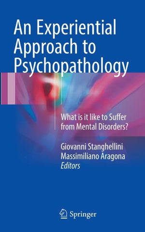 An Experiential Approach to Psychopathology