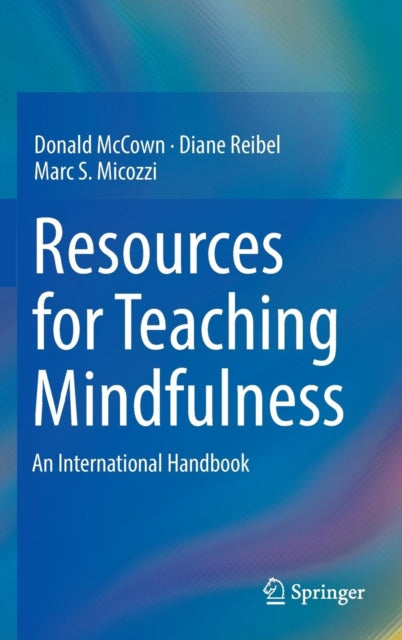 Book cover of: Resources for Teaching Mindfulness. By: Donald McCown