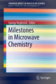 Book cover of: Milestones in Microwave Chemistry. By: György Keglevich