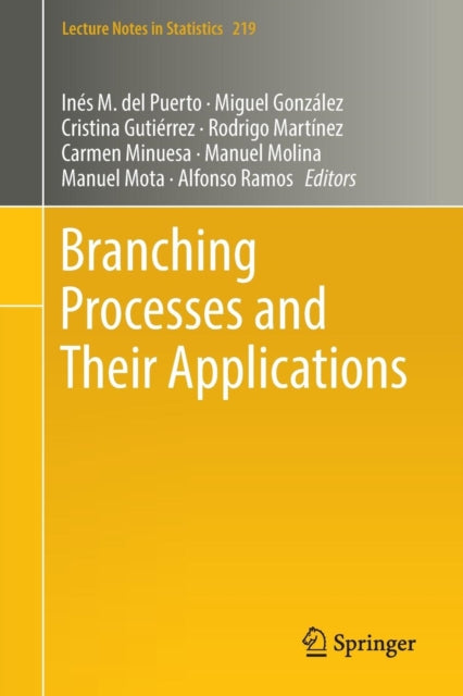 Book cover of: Branching Processes and Their Applications. By: Ines M Del Puerto