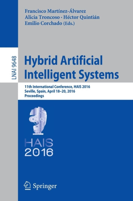 Book cover of: Hybrid Artificial Intelligent Systems. By: Francisco Martínez-Álvarez