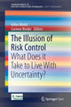 Book cover of: Illusion of Risk Control. By: Gilles Motet