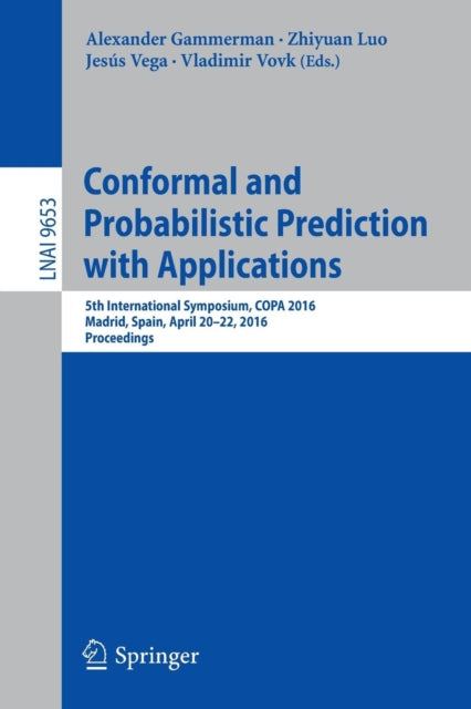 Book cover of: Conformal and Probabilistic Prediction with Applications. By: Alexander Gammerman