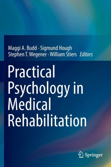 Book cover of: Practical Psychology in Medical Rehabilitation. By: Maggi A. Budd