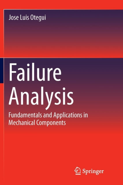 Book cover of: Failure Analysis. By: Jose Luis Otegui