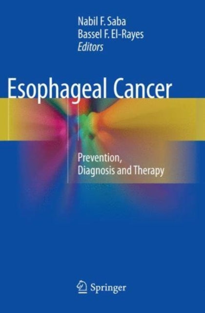 Book cover of: Esophageal Cancer. By: Nabil F. Saba