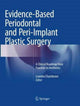 Book cover of: Evidence-Based Periodontal and Peri-Implant Plastic Surgery. By: Leandro Chambrone