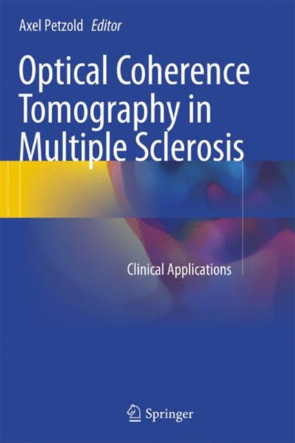 Book cover of: Optical Coherence Tomography in Multiple Sclerosis. By: Axel Petzold