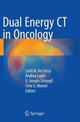 Book cover of: Dual Energy CT in Oncology. By: Carlo N. De Cecco