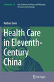 Book cover of: Health Care in Eleventh-Century China. By: Nathan Sivin