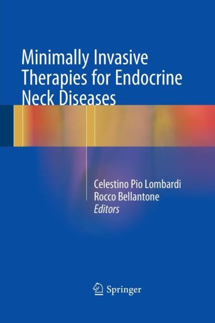Book cover of: Minimally Invasive Therapies for Endocrine Neck Diseases. By: Celestino Pio Lombardi