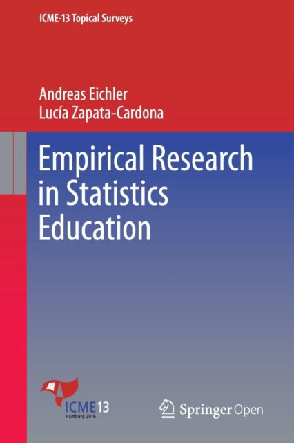 Book cover of: Empirical Research in Statistics Education. By: Andreas Eichler