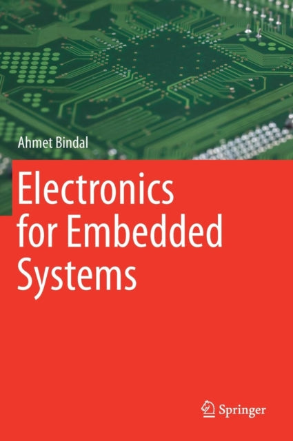Book cover of: Electronics for Embedded Systems. By: Ahmet Bindal