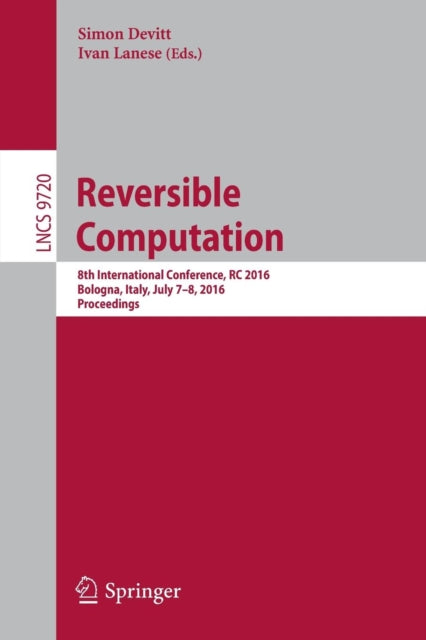 Book cover of: Reversible Computation. By: Simon Devitt