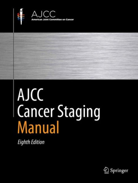 Book cover of: AJCC Cancer Staging Manual