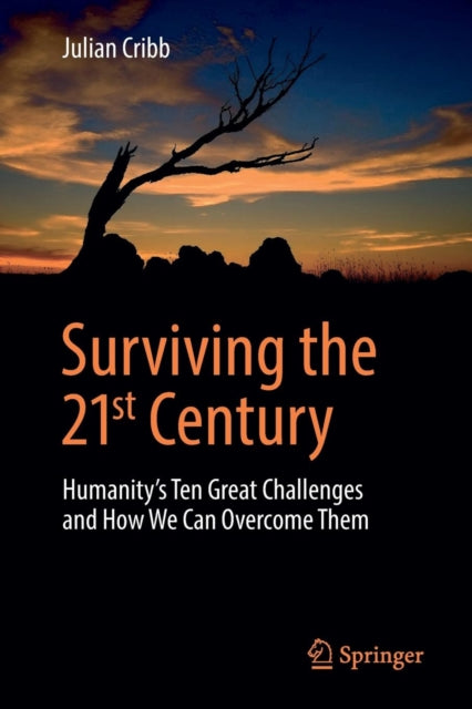 Book cover of: Surviving the 21st Century. By: Julian Cribb