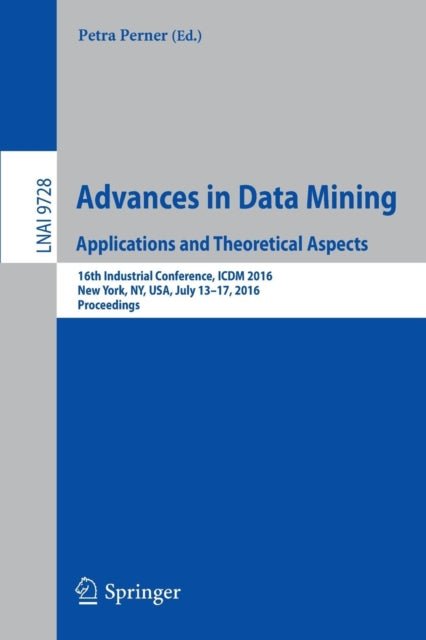Book cover of: Advances in Data Mining. Applications and Theoretical Aspects. By: Petra Perner