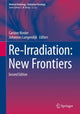 Book cover of: Re-Irradiation: New Frontiers. By: Carsten Nieder