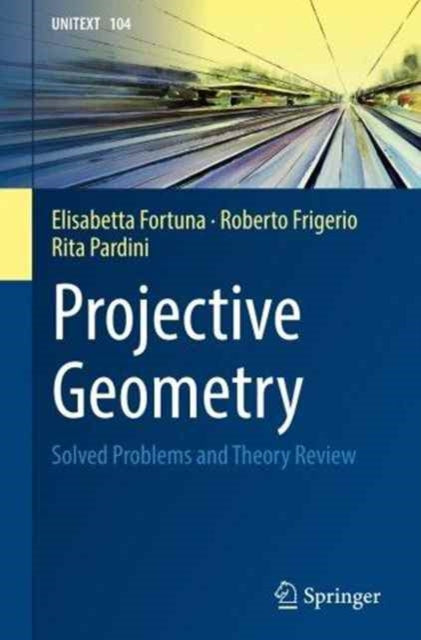 Book cover of: Projective Geometry. By: Elisabetta Fortuna