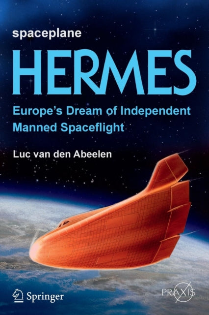 Book cover of: Spaceplane HERMES. By: Luc van den Abeelen