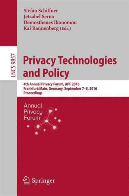 Book cover of: Privacy Technologies and Policy. By: Stefan Schiffner