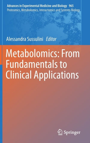 Metabolomics: From Fundamentals to Clinical Applications
