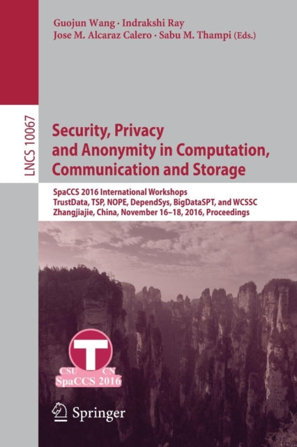 Book cover of: Security, Privacy and Anonymity in Computation, Communication and Storage. By: Guojun Wang