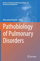 Book cover of: Pathobiology of Pulmonary Disorders. By: Mieczyslaw Pokorski