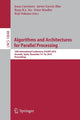 Book cover of: Algorithms and Architectures for Parallel Processing. By: Jesus Carretero