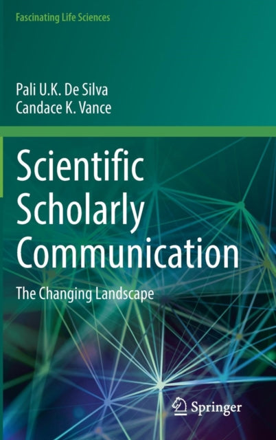 Book cover of: Scientific Scholarly Communication. By: Pali U. K. De Silva