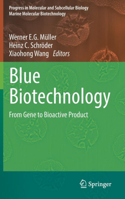 Book cover of: Blue Biotechnology. By: Werner E. G. Müller