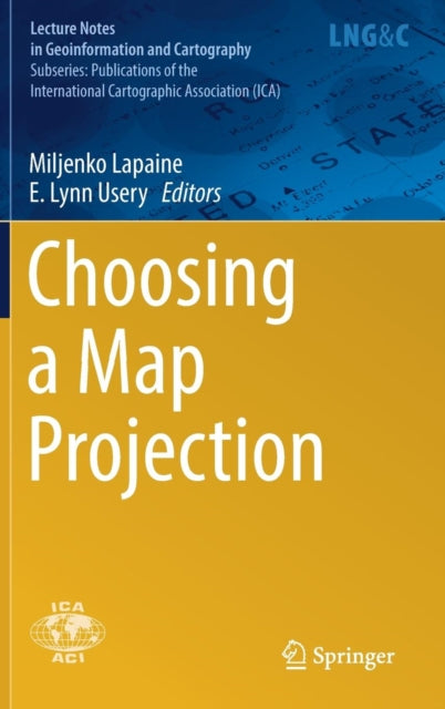 Book cover of: Choosing a Map Projection. By: Miljenko Lapaine