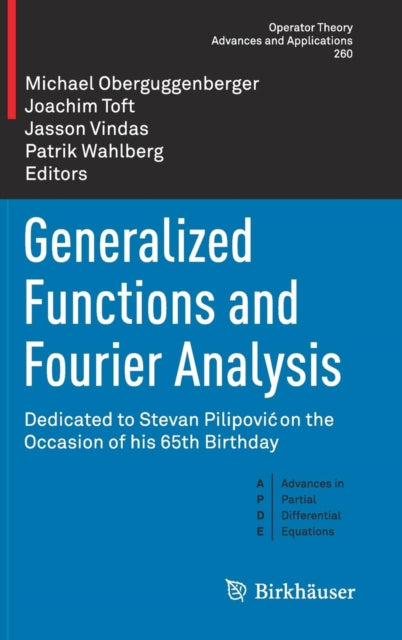 Book cover of: Generalized Functions and Fourier Analysis. By: Michael Oberguggenberger